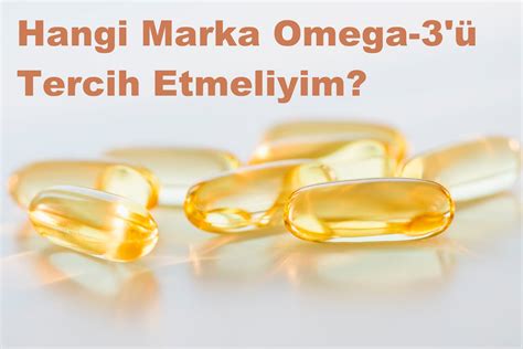 omega 3 hangi marka